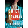 The Quiet Librarian - Allen Eskens