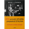 Kto prinútil Hitlera prepadnúť Stalina