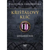 Křišťálový klíč III - Vlastimil Vondruška