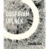 Dospávám úplněk - Zdeněk Volf