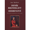 Deník Bronislavy Herbenové Život ženy na přelomu 19 a 20 století - Špačková Jana
