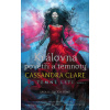 Královna povětří a temnoty (Temné lsti Kniha 3) - Cassandra Clare