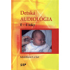 Detská audiológia 0-4 roky (Janka Jakubíková a kolektív )
