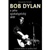 BOB DYLAN a jeho apokalyptický déšť - Alessandro Portelli