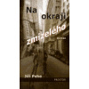 Na okraji zmizelého - Jiří Pehe