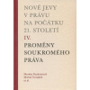 Nové jevy v právu na počátku 21. století IV.