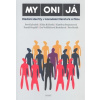 MY ONI JÁ (Klára Kolínská, Petr Kyloušek, Petr Kyloušek)