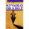 Kyvadlo od A do Z - Michel Hennique