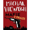 Mafie v Praze - Viewegh Michal