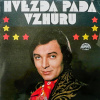 Various – Hvězda Padá Vzhůru (Výběr Melodií Ze Stejnojmenného Filmu Režiséra Ladislava Rychmana) 1975 VG+, VYPRANÁ Vinyl (LP)