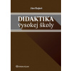 Didaktika vysokej školy 2.v - Ján Bajtoš