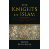 The Knights of Islam