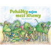 Pohádky nejen mezi stromy - Münsterová Dana