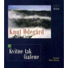 Kvitne tak šialene - Odegard Knut