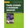 Tvorba strategie a strategické plánování
