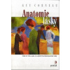 Corneau Guy: Anatomie lásky (vztahy otec-dcera, matka-syn) (po první fázi vztahu zákonitě přicházejí konflikty, které by měly sloužit k uvědomění si vlastních problémů a jejich řešení ( 247 str. B5) (