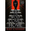 When the Wolf Comes Home - Nat Cassidy, Titan Books Ltd