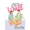 I Want to Be a Wall, Vol. 3 - Alexis Eckerman, Honami Shirono, Emma Schumacker