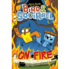 Bird & Squirrel On Fire: A Graphic Novel (Bird & Squirrel #4) (James Burks)(Brožovaná)