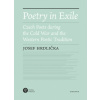 Poetry in Exile Czech poets during the Cold War and the Western poetic tradition - Hrdlička Josef