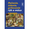 Pečenie, údenie, grilovanie rýb a mäsa - Lorenzovi Jürgen a Petra