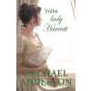Volba lady Harriett - Rachael Anderson