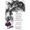 What I Don't Know About Animals