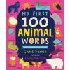 My First 100 Animal Words (Lindsay Dale-Scott)(Leporelo)