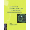 Assisted Reproductive Technology - Ch. J. De Jonge, Ch. L. R. Barratt