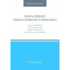GDPR a žádost podle stošestky v praxi obcí - Frýbová Alice Holub Štěpán Švarcová Lenka Hlavenková Pavlína