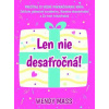 Len nie desaťročná! - Wendy Mass