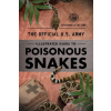 Official U.S. Army Illustrated Guide to Venomous Snakes