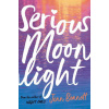 Serious Moonlight (Jenn Bennett)(Brožovaná)