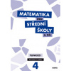 Matematika pro střední školy 4.díl Průvodce pro učitele - M. Cizlerová; M. Zahradníček; A. Zahradníčková