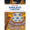 Sarajevo a Mostar do kapsy - Lonely Plan - Annalisa Bruni