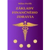 Základy finančného zdravia - Pavlík Milan