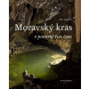 Moravský kras v ponorné řece času (Petr Zajíček)