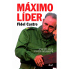 Máximo Líder - Fidel Castro