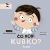 Čo robí Kubko? (Marta Galewska-Kustra)(Leporelo)