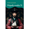 Případy soudce Ti: Vraždy na Žluté řece - Frédéric Lenormand