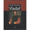 Vladař (Niccolo Machiavelli )