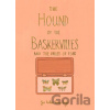 The Hound of the Baskervilles & The Valley of Fear (Collector's Edition) - Sir Arthur Conan Doyle