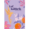 Leť, kolibrík - Zuzana Burgerová Cacciabue