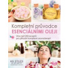 Esenciální oleje: kompletní příručka - KG Stiles