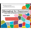Managing for Happiness