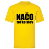 Načo toľko slov - Žltá , Pánske , M