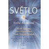 Světlo Kniha moudrosti - Keidi Keating, Don Miguel Ruiz, Walsch Neale Donald