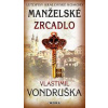 Manželské zrcadlo - Vondruška Vlastimil
