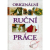 Originální ruční práce