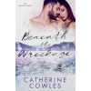 Beneath the Wreckage (CATHERINE COWLES)(Brožovaná)